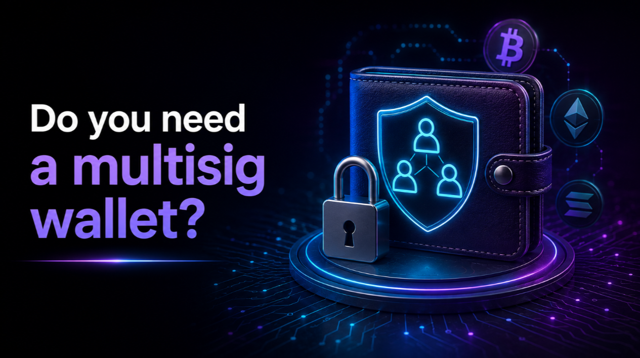 Do you need a multisig wallet?
