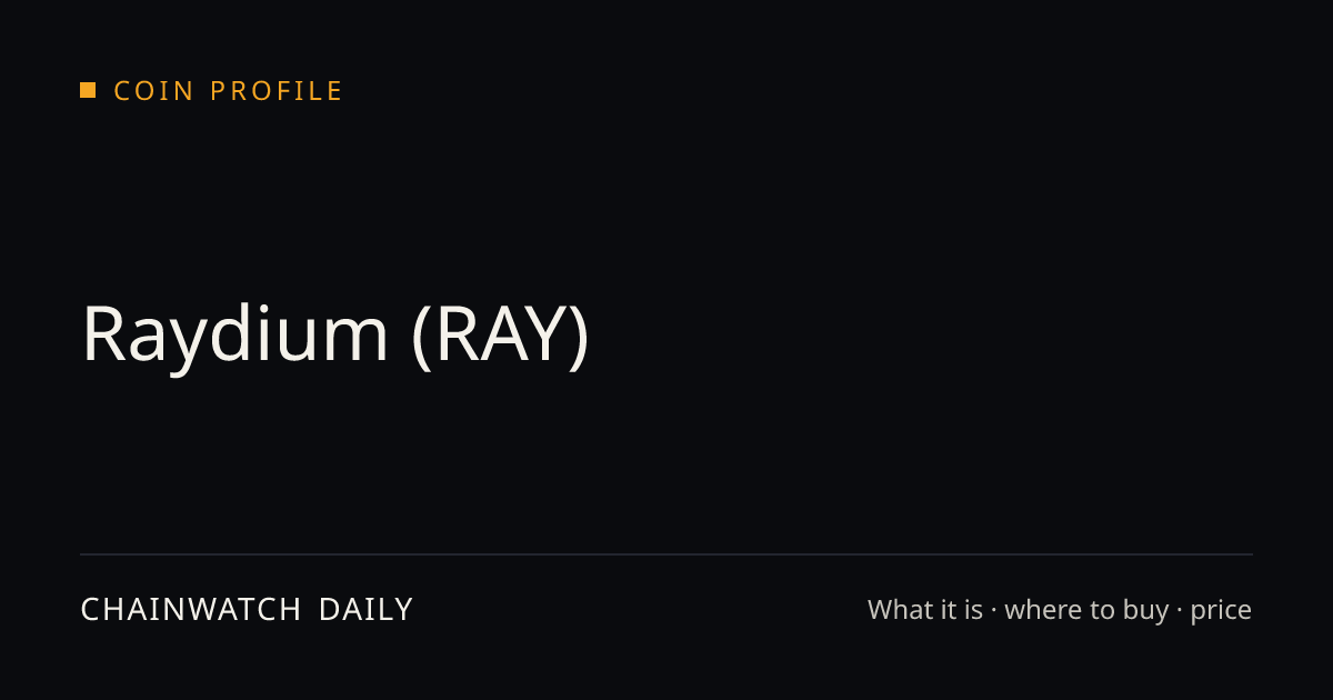 Raydium (RAY): What It Is, Where to Buy & Price